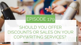 Should You Offer Discounts or Sales on Your Copywriting Services?