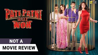 Pati Patni Aur Woh | Not A Movie Review by Sucharita Tyagi | Kartik Aaryan | Film Companion Pati Patni Aur Woh | Not A Movie Review by Sucharita Tyagi | Kartik Aaryan | Film Companion