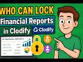 Who Can LOCK Financial Reports in Clodify? | Must-Know Permissions! 🔒📊
