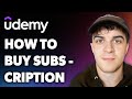 How To Buy Udemy Subscription Full 2024 Guide How To Buy Udemy Subscription Full 2024 Guide