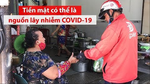 Cần phải khử trùng, cách ly tiền cũ trong đại dịch COVID-19 - PLO