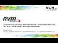 Accelerating Applications with NVM Express™ Computational Storage