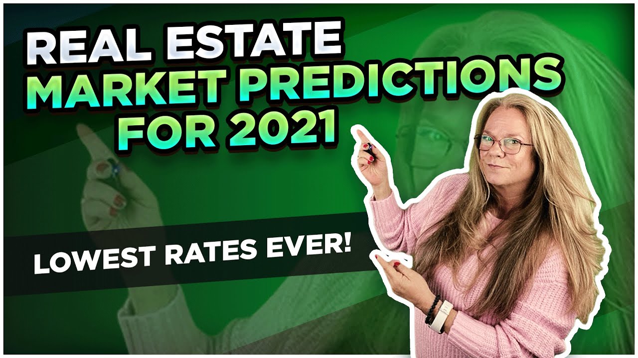 Real Estate Market Predictions for 2021 - Prediction #1