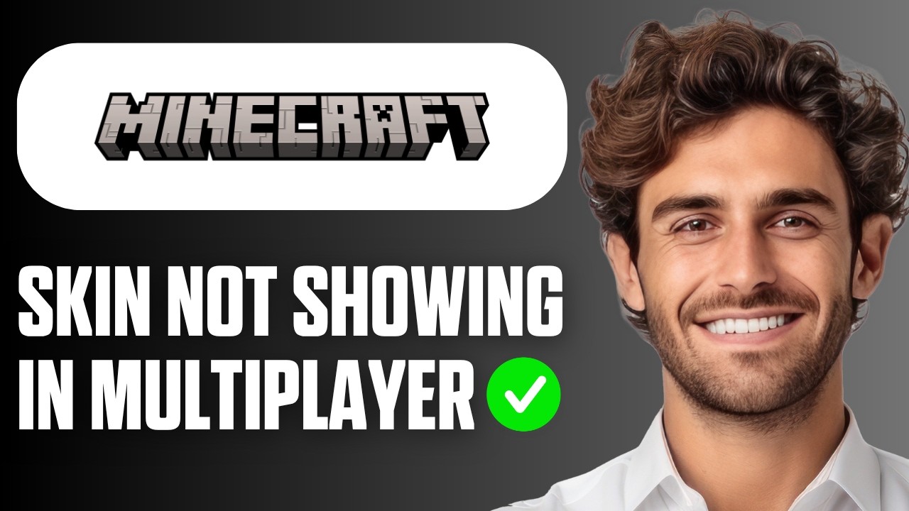 How To Fix Minecraft Skin Not Showing In Multiplayer (Quick Guide 2026 ...