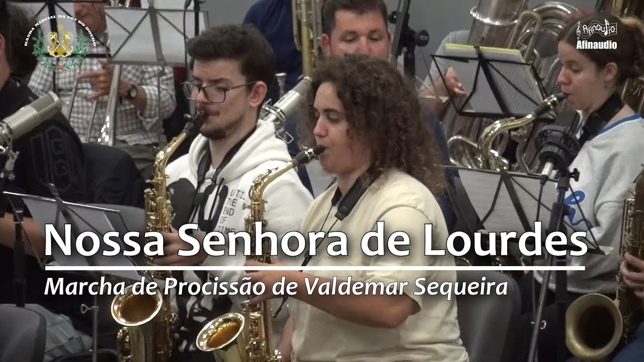 Nossa Senhora de Lourdes, marcha de Procissão - Valdemar Sequeira