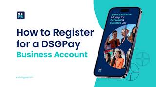 How to Register for a DSGPay - Business Account