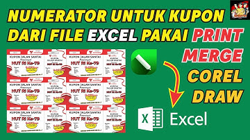 Cara Buat Numerator Kupon Pakai Print Merge di CorelDRAW Data Dari EXCEL
