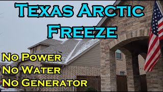 Arctic Freeze in Texas - How We Managed No Power, No Water, No Generator For 24 Hours!