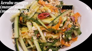 Kerabu Mangga Mango Salad Malaysian Style Summer Salad Easy A& Simple No Cooking Needed