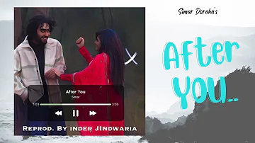 After You (Reproduced) - Simar Doraha x Inder Jindwaria