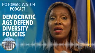 Democratic AGs Defend Corporate Diversity Policies | Potomac Watch Podcast: WSJ Opinion