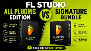 FL Studio All Plugins Edition vs Signature Bundle