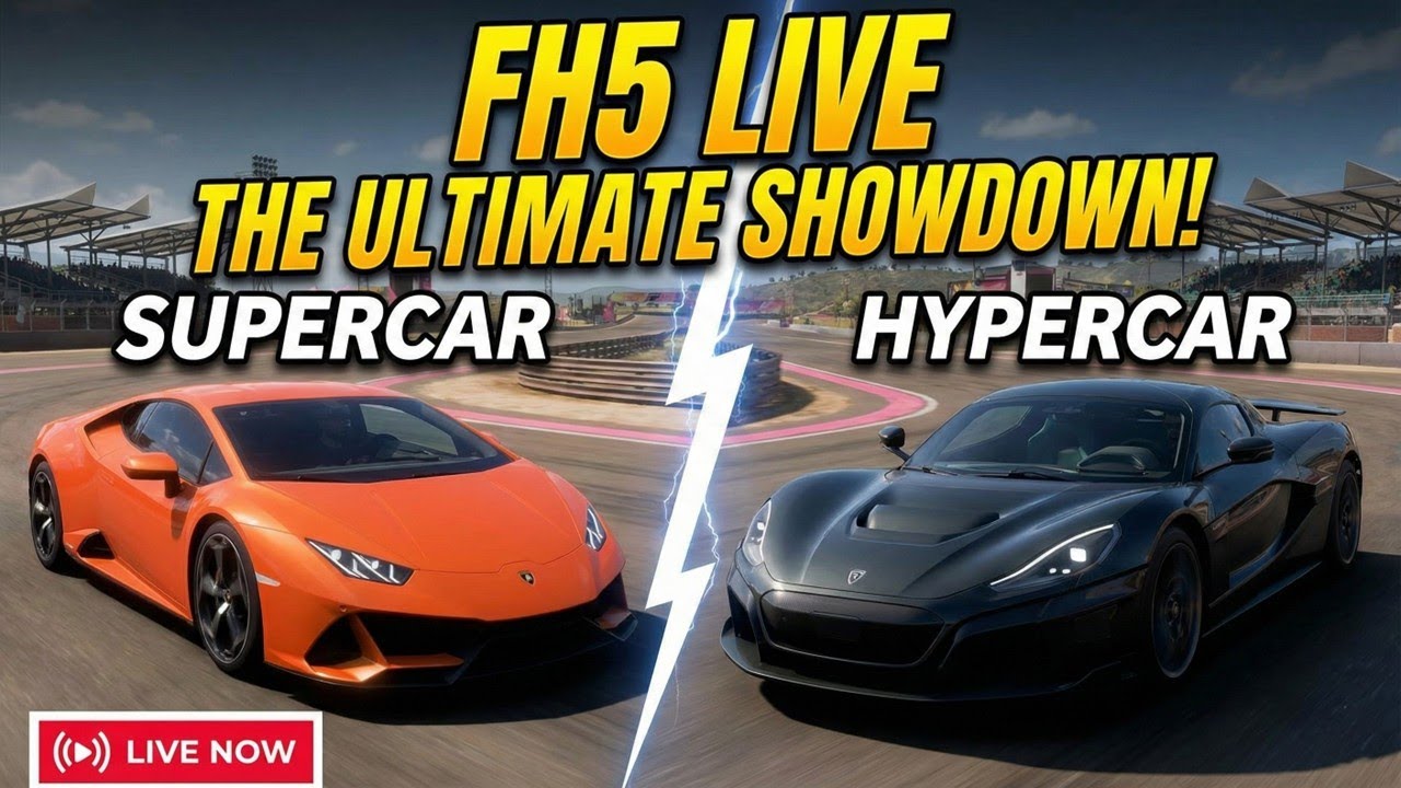 🔴FH5 LIVE: SUPERCAR vs HYPERCAR: The Ultimate Showdown! 🏎️🔥