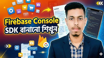 Firebase Console দিয়ে নিজেই SDK বানানো শিখুন | Step by Step Guide