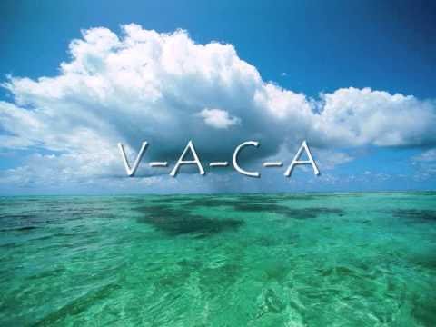 VACA (Vacation)
