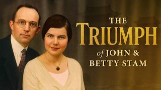 They Gave Their Lives for Christ: John & Betty Stam Story