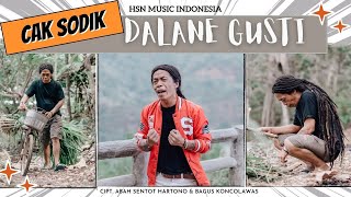 Cak Sodiq - Dalane Gusti (Official Music Video)