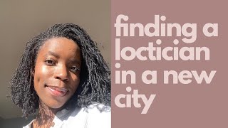 HOW TO: Find a Loctician in your New City