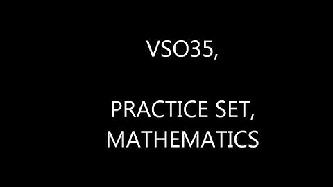 #VSO35, PRACTICE SET, MATHEMATICS,  VSO, SILVERZONE International Olympiad of Mathematics