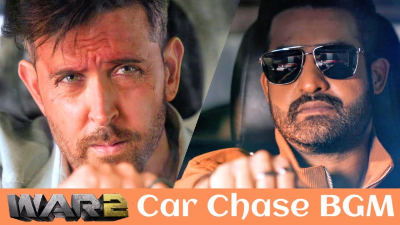 War 2 BGMs - Car Chase BGM | War 2 Spanish Song