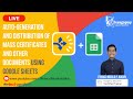 Auto-Generation and Distribution of Mass Certificates and Other Documents Using Google Sheets