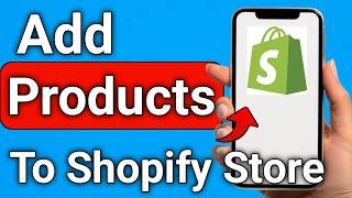 How to Add Products In Shopify Store In Mobile Step By Step Guide screenshot 5