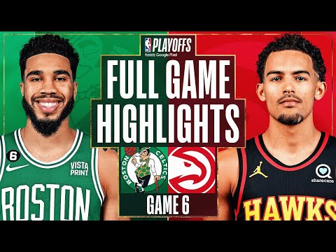 Atlanta Hawks vs. Boston Celtics Full Game 6 Highlights | Apr 27 | 2022-2023 NBA Playoffs