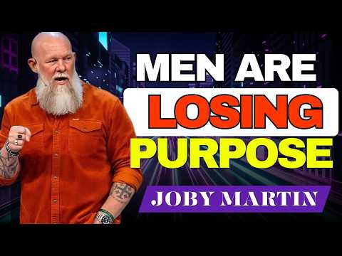 Why Are So Many Men Lost Right Now? | Joby Martin