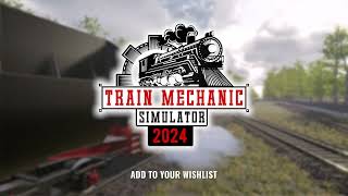 Train Mechanic Simulator 2024 - Developer Update #4