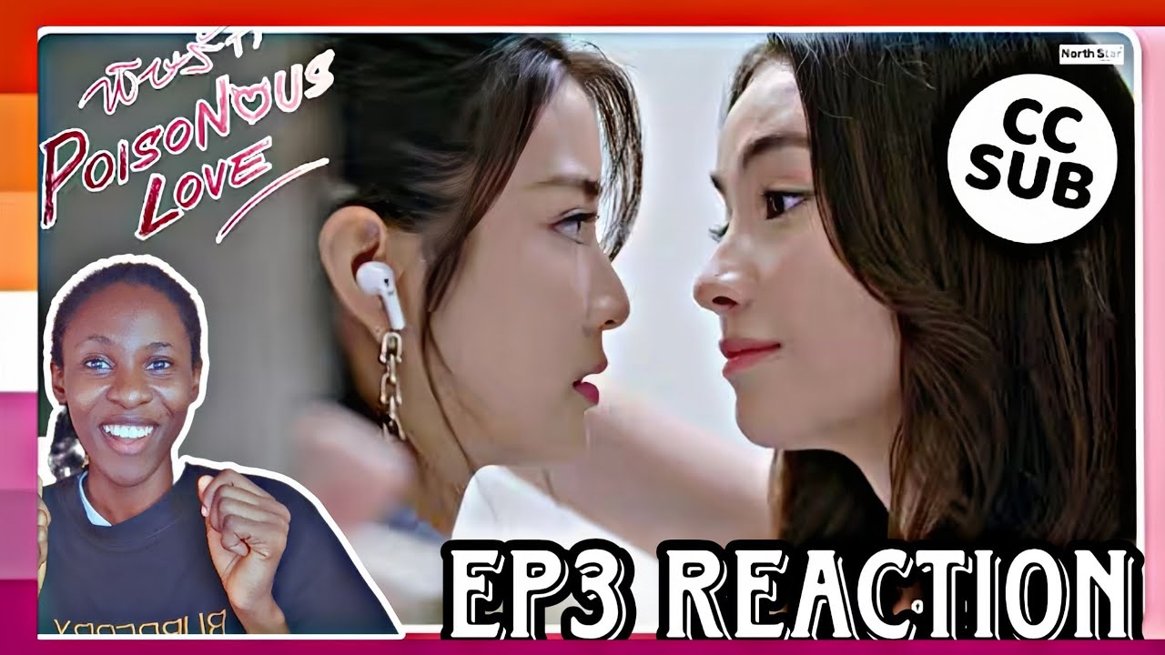 POISONOUS LOVE EP3 [ENG SUB] | REACTION #poisonouslovetheseries #poisonouslove #reaction #glseries