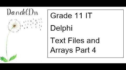 Grade 11 IT Text Files and Arrays Part 4 - Find Smallest and Largest Items
