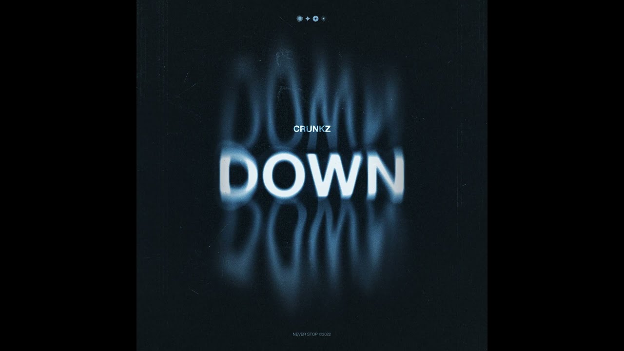 Guarda Crunkz - Down su YouTube Guarda Crunkz - Down su YouTube