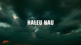 Video thumbnail of "Haleu hau"