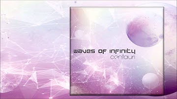 WAVES OF INFINITY - Centauri (Full EP Stream)