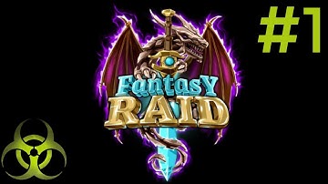 Fantasy Raid (Android/iOS) Gameplay Part 1
