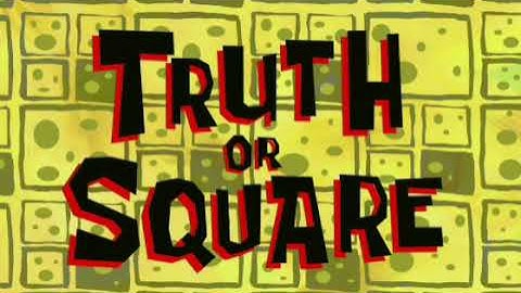 SpongeBob SquarePants - Truth or Square [Part 3] (Soundtrack/Audio)