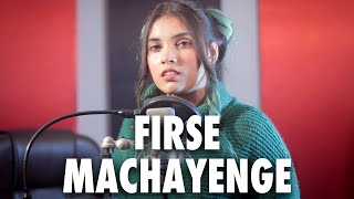 FIRSE MACHAYENGE (Female Version) | Cover By AiSh | EMIWAY