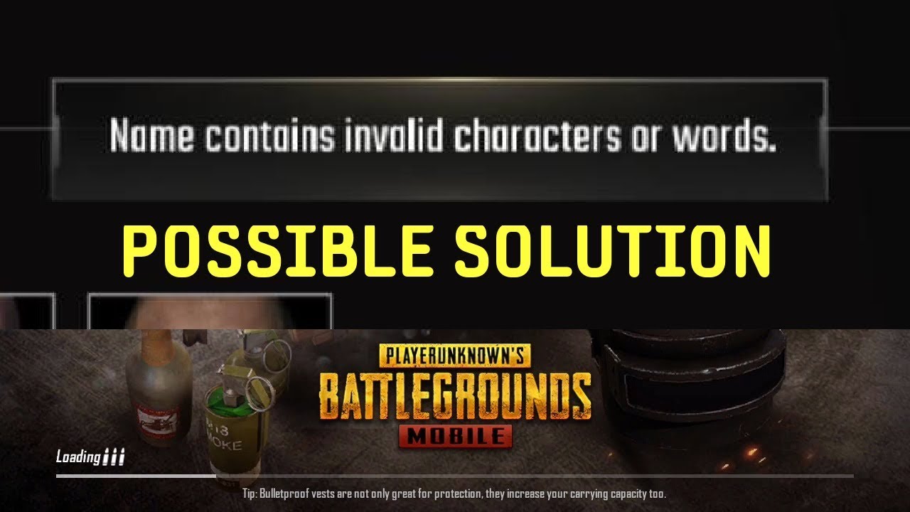 PUBG Mobile Name Contains Invalid Characters Or Words ...