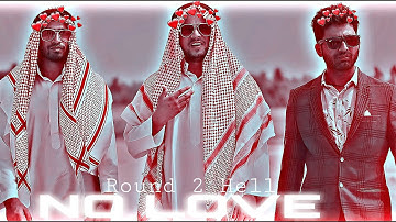 NO LOVE - ROUND2HELL  EDIT | R2h Status | R2h Edit | Round2hell Status | No Love Song @Round2hell