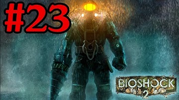 Bioshock 2 Big Brass Balls Walkthrough Part 23 Xbox 360 Gameplay 1080P