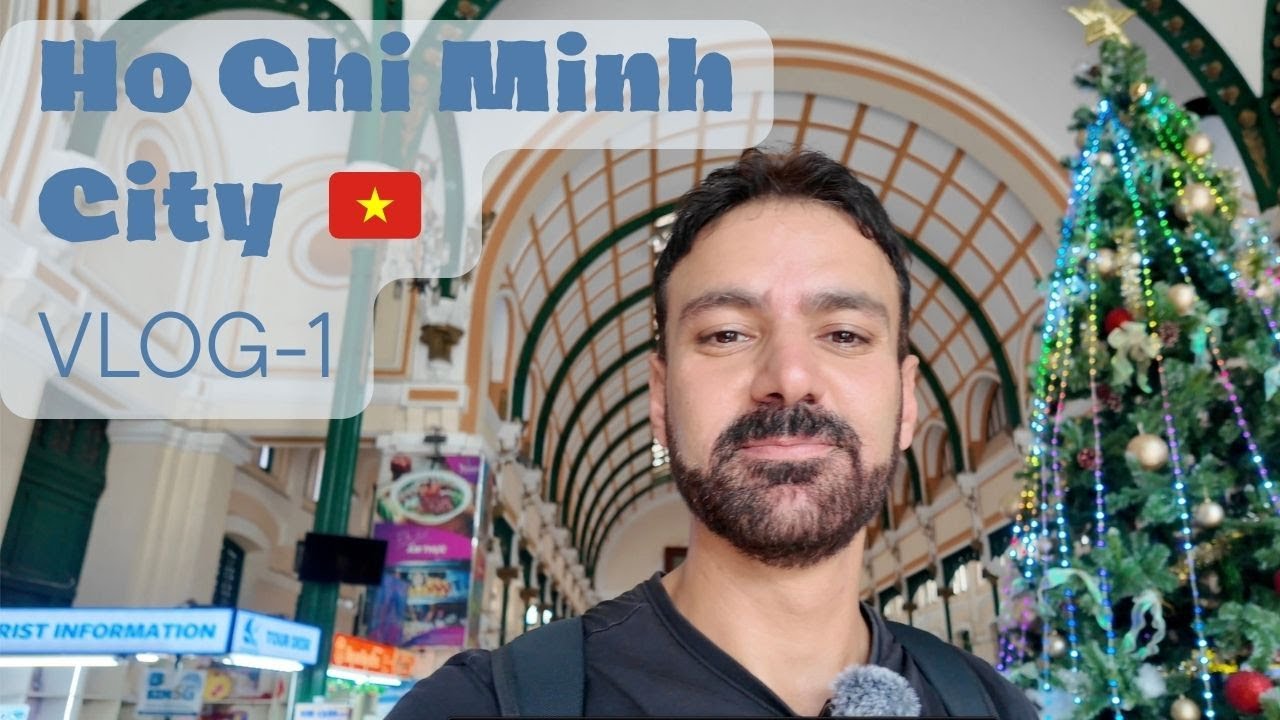 Ho Chi Min City, Vietnam - Vlog 1 - S01E01