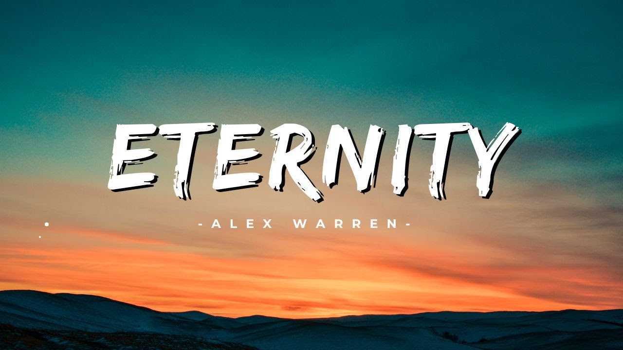 Alex Warren - Eternity (Lyrics) - 1 Hour