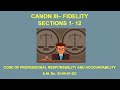 Canon 3 Part 1- Fidelity Sec 1-12 CODE OF PROFESSIONAL RESPONSIBILITY AND ACCOUNTABILITY