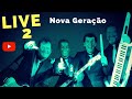 Live 2  banda nova gerao