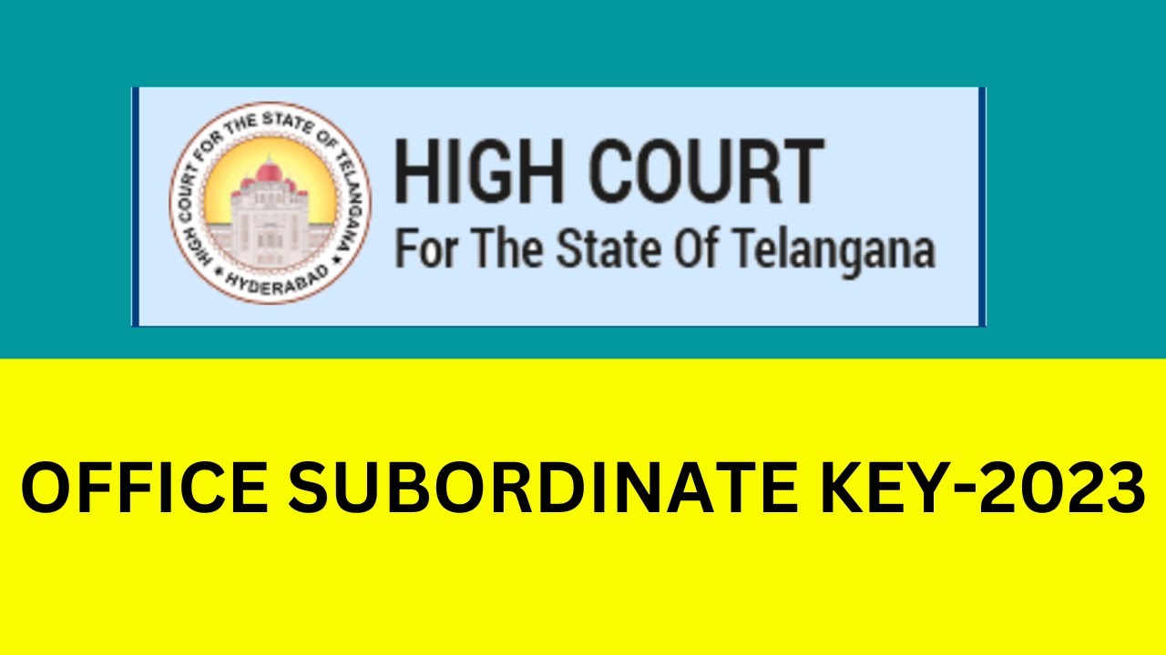 Ts high court office subordinate key 2023|TSHC Office subordinate ...