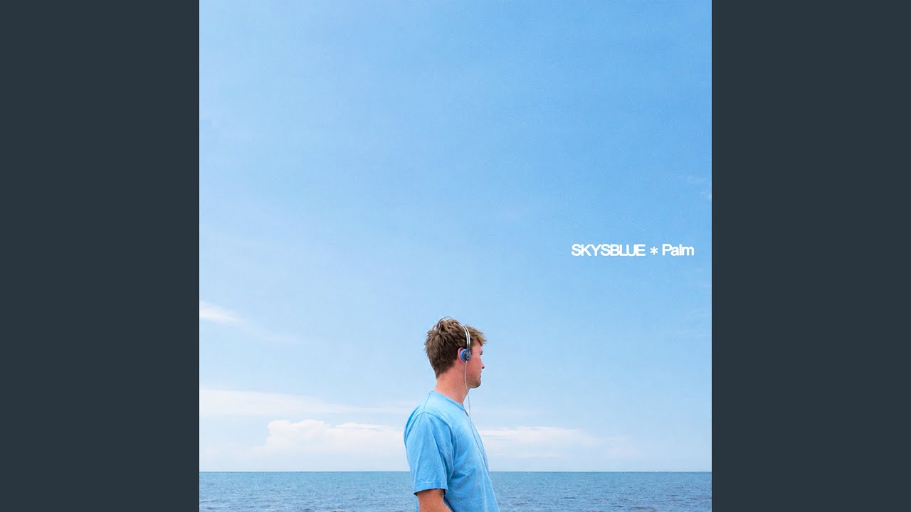 Watch SKYBLUE on YouTube Watch SKYBLUE on YouTube