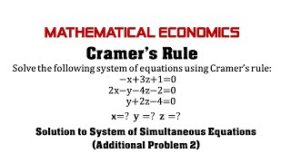 Cramer's Rule - Solution to System of Simultaneous Equations