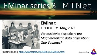 EMinar 3.22: Magnetotelluric data acquisition: Quo Vadimus A discussion.