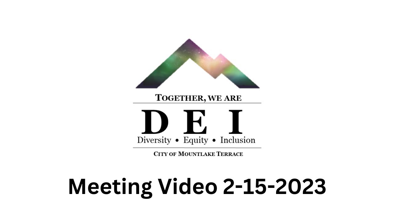 Mountlake Terrace DEIC Meeting February 15, 2023 YouTube