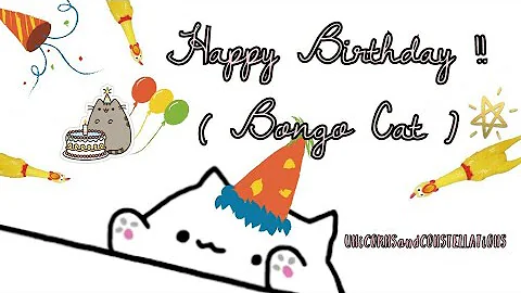 🐱 Happy Birthday Song ( Bongo Cat )🎶